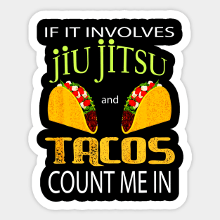 Jiu Jitsu Tacos lovers and BJJ Warriors Sticker